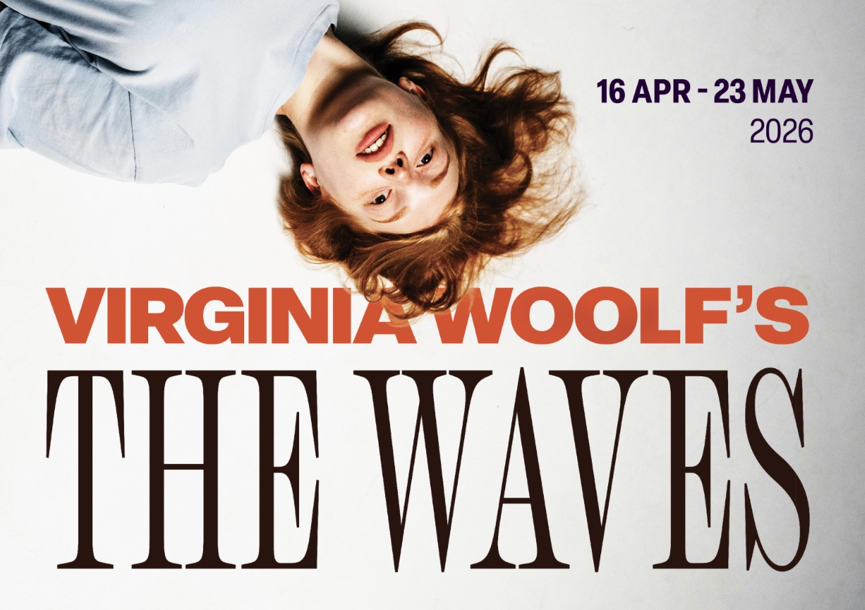 Jermyn Street Theatre presents, The Waves by Virginia Woolf